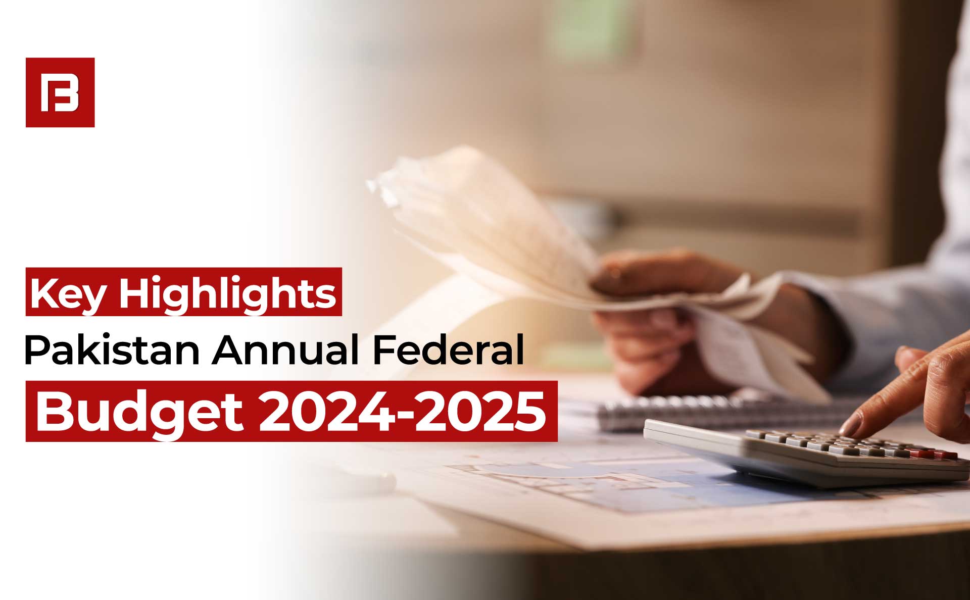 Key Highlights from Federal Budget 2024-2025